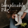 Inexplicable Paz (feat. Kristy Motta) - Single