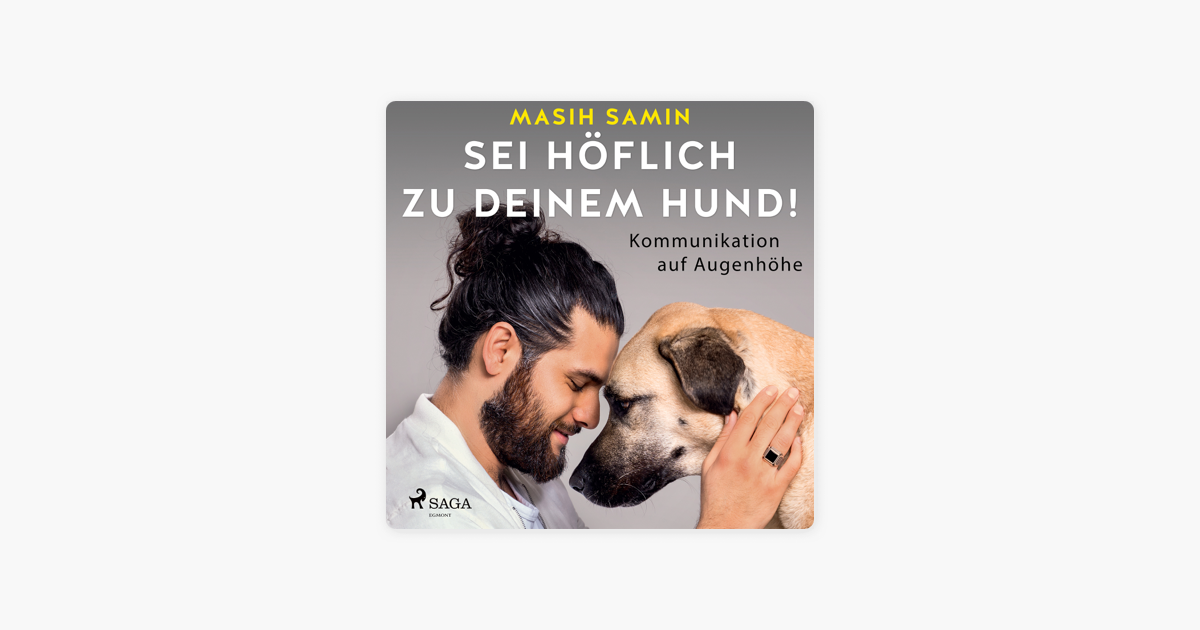 ‎Sei höflich zu deinem Hund! Kommunikation auf Augenhöhe i Apple Books