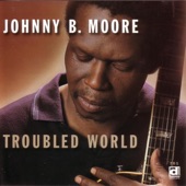 Johnny B. Moore - Sittin Here Thinkin'