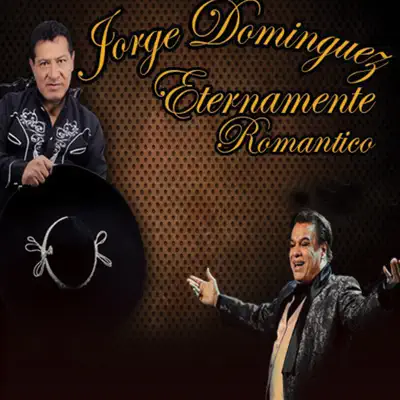 Eternamente Romántico - Jorge Dominguez Eternamente Romántico - Jorge Dominguez
