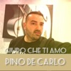 Giuro Che Ti Amo - Single