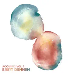 Acoustic Vol. 1 - EP by Brett Dennen album reviews, ratings, credits
