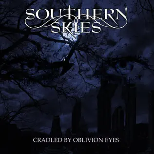descargar álbum SOUTHERN SKIES - Cradled by Oblivion Eyes