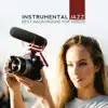 Instrumental Jazz: Best Background for Videos, Inspirational Easy Listening Jazz, Piano, Saxophone album lyrics, reviews, download