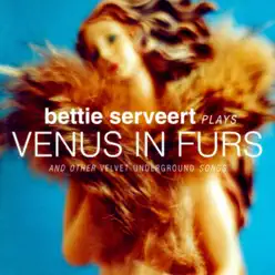 plays VENUS IN FURS and other Velvet Underground songs - Bettie Serveert