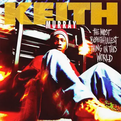 The Most Beautifullest Thing In the World (Sax Remix) - Single - Keith Murray