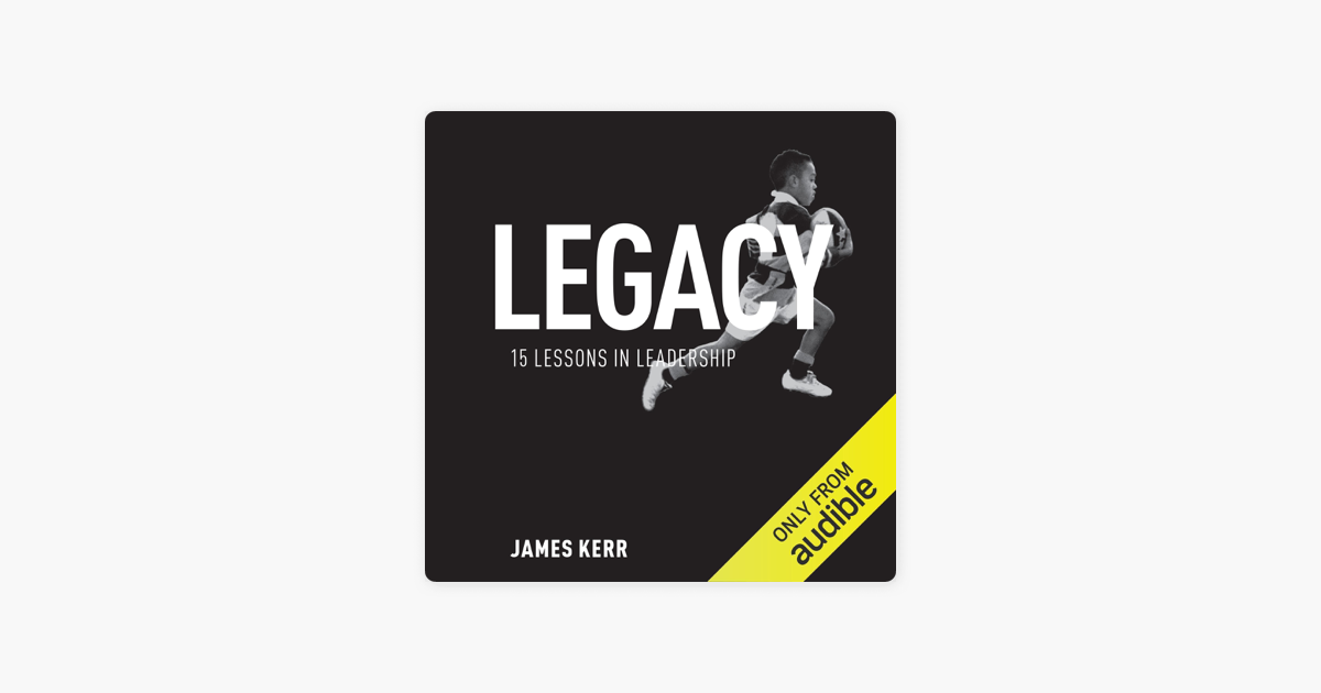Legacy (Unabridged) - James Kerr Legacy (Unabridged) - James Kerr