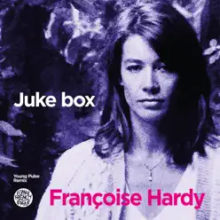 Juke Box (Young Pulse Remix) - Single - Françoise Hardy