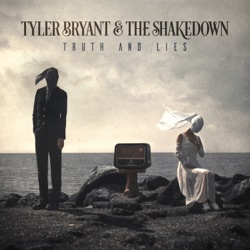 Tyler Bryant & The Shakedown - Ride