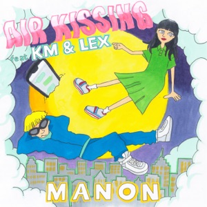 Air Kissing (feat. KM & LEX) - Single