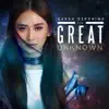 The Great Unknown album lyrics, reviews, download