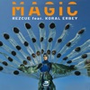 Magic (feat. Koral Erbey) - Single