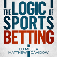 Ed Miller & Matthew Davidow - The Logic of Sports Betting (Unabridged) artwork