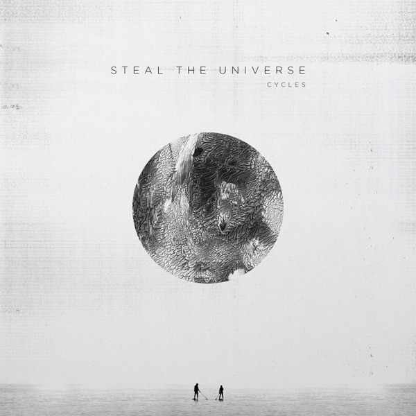 Steal the Universe - Cycles (2019)