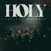 Holy (feat. Anthony Brown & Shanell Alyssa) - EP album lyrics, reviews, download