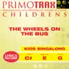 Stream & download The Wheels on the Bus (Toddler Songs Primotrax) [Performance Tracks] - EP