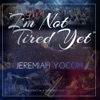 I'm Not Tired yet (Live at Redemption Road Church)