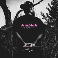No Clapstick-Jimblah