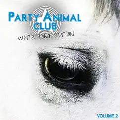 Party Animal Club - White Pony Edition, Vol. 2 by Various Artists album reviews, ratings, credits