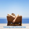 Must-Have Relaxing Jazz Instrumentals