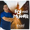 Foi Você Mulher - Single