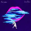 Come Down - Single album lyrics, reviews, download