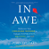 John O'Leary - In Awe: Rediscover Your Childlike Wonder to Unleash Inspiration, Meaning, and Joy (Unabridged)