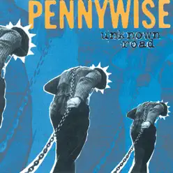 Unknown Road (2005 Remaster) - Pennywise