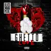 Ghetto Love - Single album lyrics, reviews, download