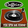 You Spin Me Round - Single