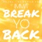 Imma Break Yo Back (with DJ Smallz 732) - DJ Taj lyrics