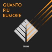 Quanto più rumore artwork