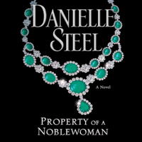 Danielle Steel - Property of a Noblewoman (Abridged) artwork