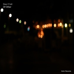 Dee C'rell - Of Other