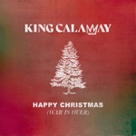 King Calaway - Happy Christmas (War Is Over)