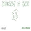 Money 2 Get - Single