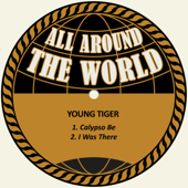 Calypso Be (Remastered) - Young Tiger