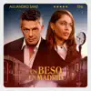 Un Beso en Madrid - Single album lyrics, reviews, download