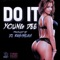 Do It - Young Dee lyrics