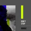 Don't Stop - Single album lyrics, reviews, download