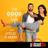 The Good Life with Stevie & Sazan
