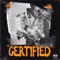 Certified (feat. The Big Hash) - Gator lyrics