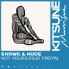 Not Yours - Single