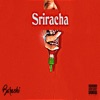 Sriracha - EP