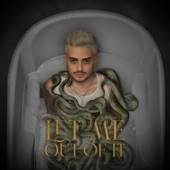 Let Me Out of It artwork