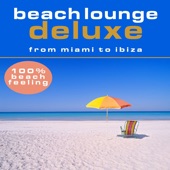 Beach Lounge Deluxe - From Miami to Ibiza artwork