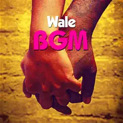 BGM - Single - Wale BGM - Single - Wale