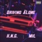 Driving Alone (feat. Mil) - K.N.G. lyrics