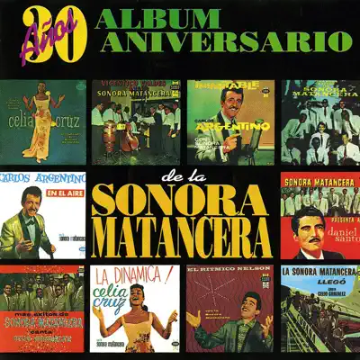 30 Años: Álbum Aniversario - La Sonora Matancera 30 Años: Álbum Aniversario - La Sonora Matancera