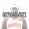 Game Face (Instrumentals) [Instrumental]